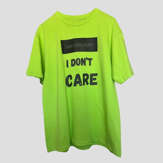 Breaking News: I Don't Care T-Shirt